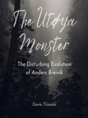 cover image of The Utøya Monster
